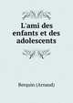 L'ami des enfants et des adolescents, Berquin (Arnaud) 