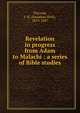 Revelation in progress from Adam to Malachi : a series of Bible studies, Titcomb, J. H. (Jonathan Holt), 1819-1887 