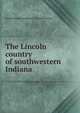 The Lincoln country of southwestern Indiana, Southwestern Indiana Civic Association 