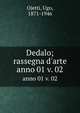 Dedalo; rassegna d`arte. anno 01 v. 02, Ojetti, Ugo, 1871-1946 