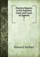 Practice Reports in the Supreme Court and Court of Appeals. 5, Howard Nathan 