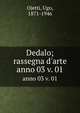 Dedalo; rassegna d`arte. anno 03 v. 01, Ojetti, Ugo, 1871-1946 