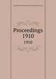 Proceedings. 1910, Canadian Dental Association and Ontario Dental Society 