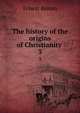 The history of the origins of Christianity .. 3, Эрнест Ренан 