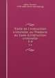 Traite? de l'instruction criminelle, ou Thee?orie du Code d;instruction criminelle, He?lie, Faustin, 1799-1884. [from old catalog] 