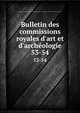 Bulletin des commissions royales d'art et d'arch?ologie, Belgium. Commission royale des monuments,Belgium. Commission royale des monuments et des sites 