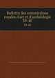 Bulletin des commissions royales d'art et d'arch?ologie, Belgium. Commission royale des monuments,Belgium. Commission royale des monuments et des sites 