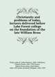 . Christianity and problems of today, lectures delivered before Lake Forest college on the foundation of the late William Bross, Finley, John H. (John Huston), 1863-1940,Kent, Charles Foster, 1867-1925,Taylor, Robert Bruce,More, Paul Elmer, 1864-1937,Jenks, Jeremiah Whipple, 1856-1929 