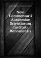 Novi Commentarii Academiae Scientiarum Instituti Bononiensis, Istituto di Bologna. Accademia delle Scienze 