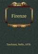 Firenze, Tarchiani, Nello, 1878- 