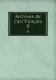 Archives de l'art fran?ais, Socie?te? de l'histoire de l'art franc?ais (France),Centre national de la recherche scientifique (France) 