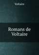 Romans de Voltaire, Voltaire 