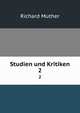 Studien und Kritiken. 2, Muther Richard 