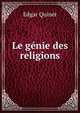 Le genie des religions, Edgar Quinet 