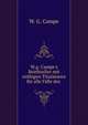 W.g. Campe's Briefsteller mit n?thigen Titulaturen f?r alle F?lle des ., W. G. Campe 