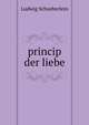 princip der liebe, Ludwig Schoeberlein 