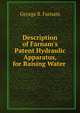 Description of Farnam's Patent Hydraulic Apparatus, for Raising Water ., George B. Farnam 