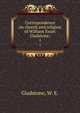 Correspondence on church and religion of William Ewart Gladstone;. 1, Gladstone, W. E. 