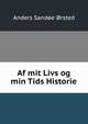 Af mit Livs og min Tids Historie, Anders Sandoe orsted 
