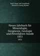 Neues Jahrbuch fr Mineralogie, Geognosie, Geologie und Petrefakten-kunde. 1851, Karl C?sar von Leonhard, Heinrich Georg Bronn 