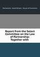 Report from the Select Committee on the Law of Partnership: Together with ., Parliament, Great Britain, House of Commons 