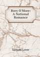 Rory O'More: A National Romance, Samuel Lover 