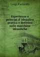 Esperienze e principj d' idraulica pratica e dottrina sulle macchine idrauliche, Luigi Pacinotti 