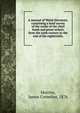 A manual of Welsh literature, containing a brief survey of the works of the chief bards and prose writers from the sixth century to the end of the eighteenth;, Morrice, James Cornelius, 1876 