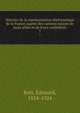 Histoire de la representation diplomatique de la France aupres des cantons suisses de leurs allies et de leurs confederes, Rott, ?douard, 1854-1924 