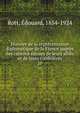 Histoire de la representation diplomatique de la France aupres des cantons suisses de leurs allies et de leurs confederes, Rott, ?douard, 1854-1924 