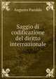 Saggio di codificazione del diritto internazionale, Augusto Paroldo 