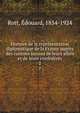 Histoire de la representation diplomatique de la France aupres des cantons suisses de leurs allies et de leurs confederes, Rott, ?douard, 1854-1924 
