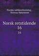 Norsk retstidende. 16, Norske sakf?rerforening , Norway H?iesteret 