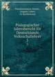 Pdagogischer Jahresbericht fr Deutschlands Volksschullehrer. 5, Pestalozzianum Z?rich , August L?ben, Fr Bartholom?i 