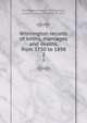 Wilmington records of births, marriages and deaths, from 1730 to 1898. 2, Wilmington (Mass. : Town),Kelley, James E. (James Edward), b. 1853 
