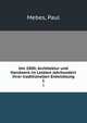 Um 1800; Architektur und Handwerk im Letzten Jahrhundert ihrer traditionellen Entwicklung. 1, Mebes, Paul 