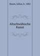 Altschwabische Kunst, Baum, Julius, b. 1882 