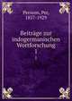 Beitrge zur indogermanischen Wortforschung. 1, Persson, Per, 1857-1929 