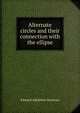 Alternate circles and their connection with the ellipse, Edward Adolphus Seymour 
