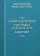 Sankt Franziskus von Assisi in Kunst und Legende, Kleinschmidt, Beda, 1867-1932 