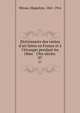Dictionnaire des ventes d'art faites en France et ? l'?tranger pendant les 18me & 19m si?cles, Mireur, Hippolyte, 1841-1914 