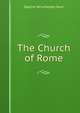 The Church of Rome, Baptist Wriothesley Noel 