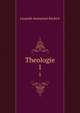 Theologie. 1, Leopold-Immanuel Ruckert 