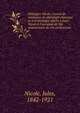 M?langes Nicole; recueil de m?moires de philologie classique et d'arch?ologie offerts ? Jules Nicole ? l'occasion de 30e anniversaire de son professorat, Nicole, Jules, 1842-1921 