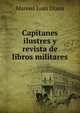 Capitanes ilustres y revista de libros militares, Manuel Juan Diana 
