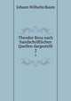 Theodor Beza nach handschriftlichen Quellen dargestellt. 2, Johann Wilhelm Baum 