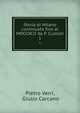 Storia di Milano continuata fino al MDCCXCII da P. Custodi. 1, Pietro Verri, Giulio Carcano 