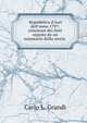 Repubblica d'Asti dell'anno 1797: relazione dei fatti seguita da un sommario della storia ., Carlo L. Grandi 