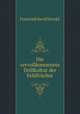 Die vervollkommnete Drillkultur der Feldfruchte, F.S. Horsky 