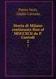 Storia di Milano continuata fino al MDCCXCII da P. Custodi. 2, Pietro Verri, Giulio Carcano 